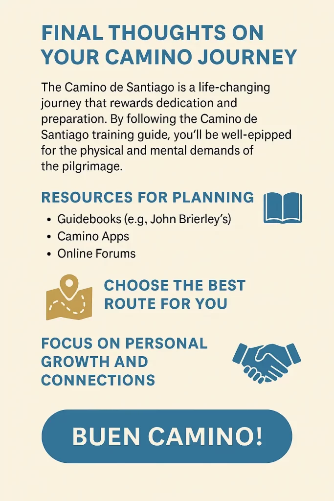 Infographic summarizing final tips from the Camino de Santiago training guide, highlighting resources, route selection, personal growth, and a “Buen Camino” message.
